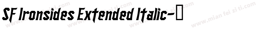 SF Ironsides Extended Italic字体转换